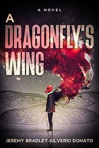 A Dragonfly's Wing: A New Political Thriller