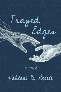 Frayed Edges: Poems