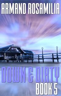 Down & Dirty - Book 5