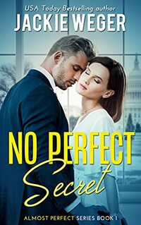 No Perfect Secret (Almost Perfect Book 1)