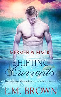 Shifting Currents (Mermen & Magic Book 4)