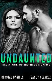 Undaunted (The Kings of Retribution MC Book 1)