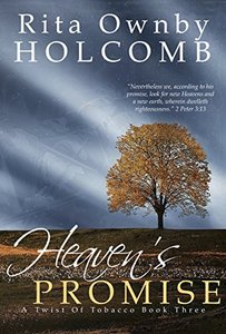 Heaven's Promise: A Final Twist (A Twist of Tobacco) (Volume 3) - Published on Dec, 2016