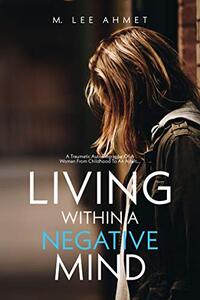 Living within a Negative Mind