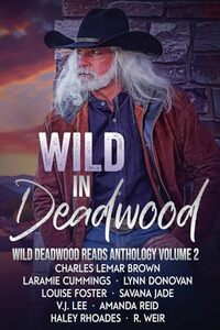 Wild in Deadwood (Wild Deadwood Reads Anthology)