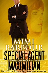 Special Agent Maximilian (Undercover FBI Book 3)