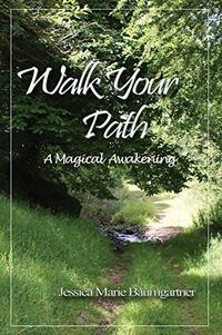 Walk Your Path: A Magical Awakening