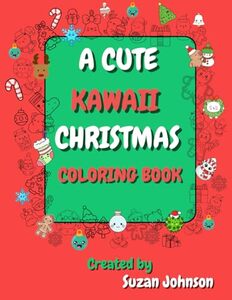 A Cute Kawaii Christmas Coloring Book