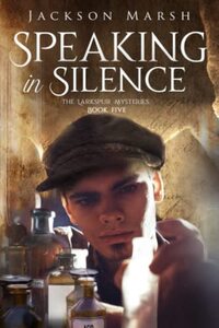 Speaking in Silence (The Larkspur Mysteries)