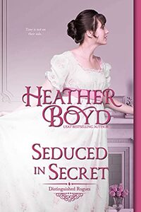 Seduced in Secret (The Distinguished Rogues Book 18) - Published on Dec, 2021