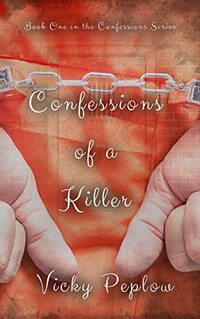 Confessions of a Killer: Book One (The Confession Series 1)