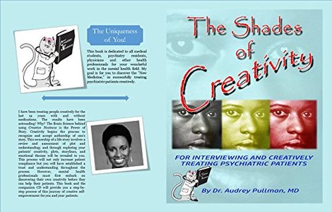 The Shades of Creativity: For Interviewing and Creativelyh Treating Psychiatric Patients
