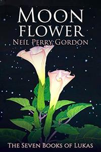 Moon Flower: A seventeenth century tale of a young man's search for the Great Spirit.