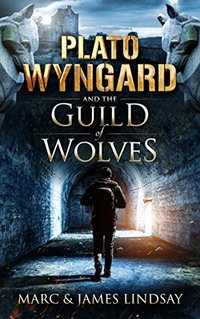 Plato Wyngard and the Guild of Wolves - Published on Jun, 2018