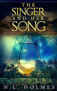 The Singer and Her Song (Empire at Twilight Book 2) - Published on Jul, 2020