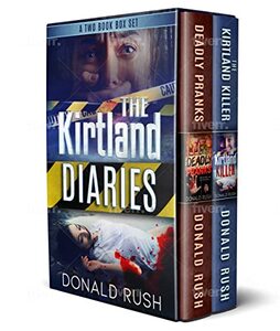 The Kirtland Diaries Box Set: Includes Deadly Pranks and The Kirtland Killer