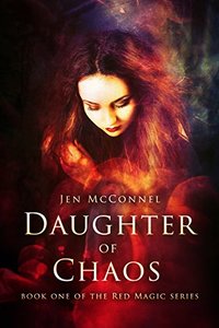 Daughter of Chaos (Red Magic Book 1) - Published on Sep, 2016