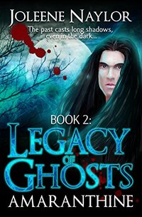 Legacy of Ghosts (Amaranthine, #2)