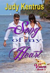 Song of My Heart (Vanderbilt Book 3)