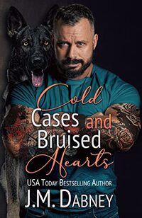 Cold Cases and Bruised Hearts (Cold Case Unit Book 4)