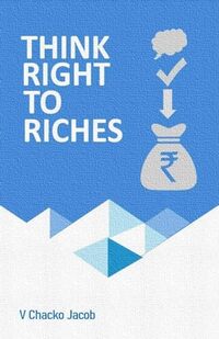 T R 2 R: Think Right to Riches