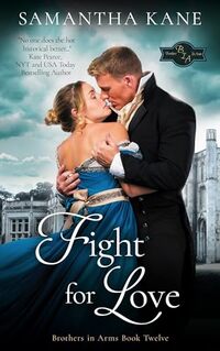 Fight for Love (Brothers in Arms Book 12) - Published on Jul, 2016