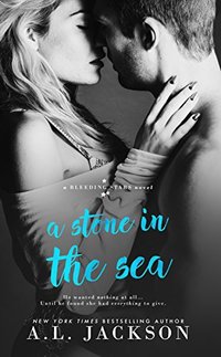 A Stone in the Sea (Bleeding Stars Book 1) - Published on Feb, 2015