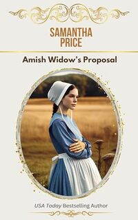 Amish Widow's Proposal (Expectant Amish Widows Book 5)