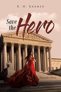 Save the Hero: Hannah's Story