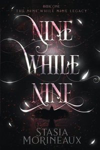 Nine While Nine (The Nine While Nine Legacy) - Published on Nov, -0001