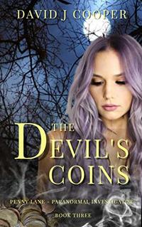 The Devil's Coins (Penny Lane, Paranormal Investigator Book 3)