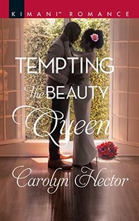 Tempting the Beauty Queen (Once Upon a Tiara)