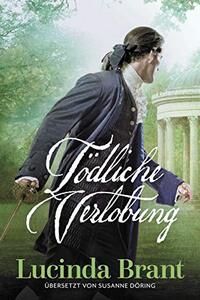 TÃ¶dliche Verlobung: Ein Historischer Kriminalroman aus der Georgianischen Zeit (Alec-Halsey-Krimis 1) (German Edition) - Published on Apr, 2018