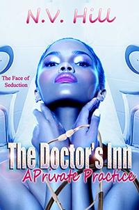 The Doctor's Inn: A Private Practice