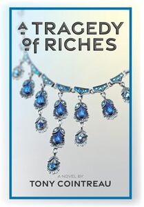 A Tragedy of Riches