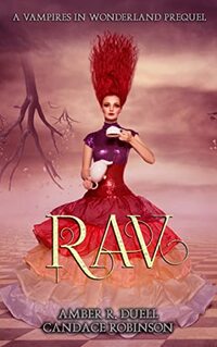 Rav: A Vampires in Wonderland Prequel