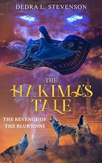 The Revenge of the Blue Jinni (The Hakima's Tale Book 1) - Published on Jan, 2015