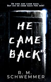 He Came Back