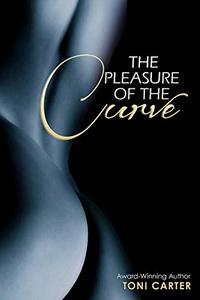 The Pleasure of the Curve (Peace In The Storm Publishing Presents)