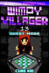 Wimpy Villager 13: Quest Mode