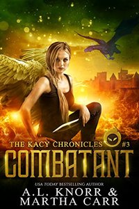 Combatant: The Revelations of Oriceran (The Kacy Chronicles Book 3)