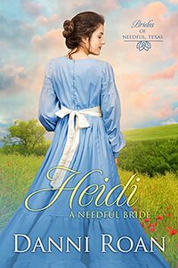 Heidi: Brides of Needful Texas