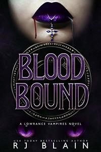 Blood Bound: A Lowrance Vampires Novel