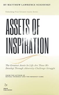 Assets Of Inspiration (Unlocking Your Greatest Assets) - Published on Aug, 2023