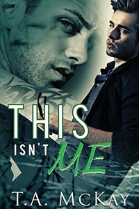 This Isn't Me (Hard To Love Book 3) - Published on Aug, 2016