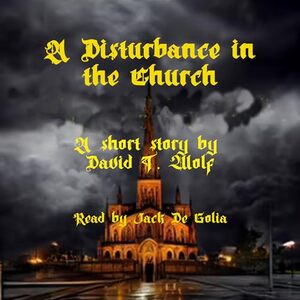 A Disturbance in the Church
