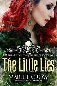 The Little Lies (The Great Hexpectations Series Book 1)