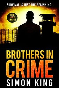 Brothers in Crime: A Crime Thriller Series (MAX Book 1)