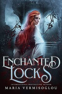 Enchanted Locks: A Dark Fantasy Paranormal Romance Rapunzel Retelling (The Cursed Girl)