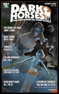 Dark Horses: The Magazine of Weird Fiction No. 26: March 2024 (Dark Horses Magazine)